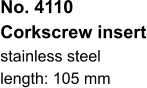 No. 4110  Corkscrew insert stainless steel length: 105 mm